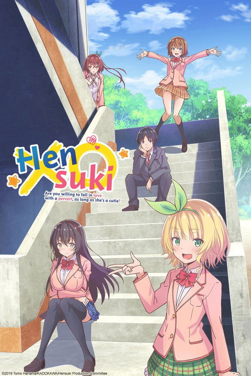 Hensuki Are You Willing to Fall in Love With a Pervert, As Long As She’s a Cutie? : 1.Sezon 1.Bölüm