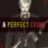 A Perfect Crime : 1.Sezon 4.Bölüm izle