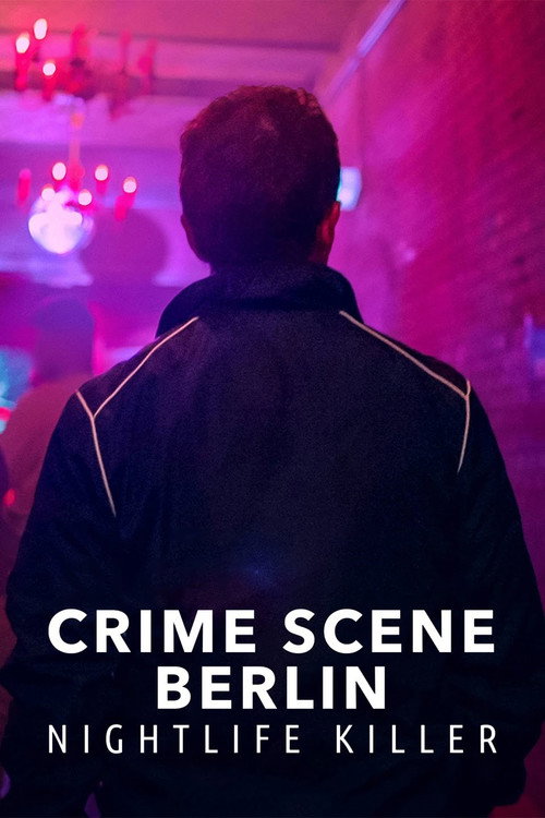 Crime Scene Berlin Nightlife Killer : 1.Sezon 2.Bölüm