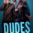 Dudes : 1.Sezon 4.Bölüm izle