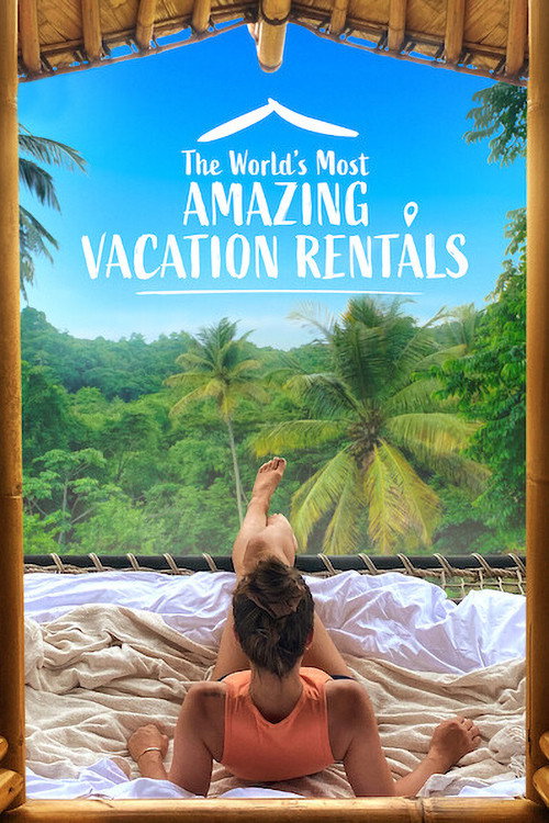 The World’s Most Amazing Vacation Rentals : 2.Sezon 7.Bölüm