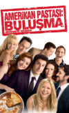Amerikan Pastası: Buluşma izle izle