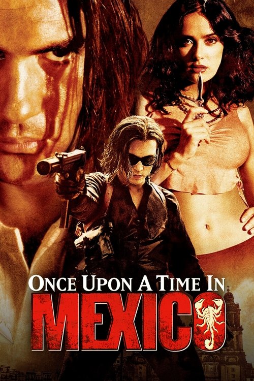 Bir Zamanlar Meksika’da izle (2003)