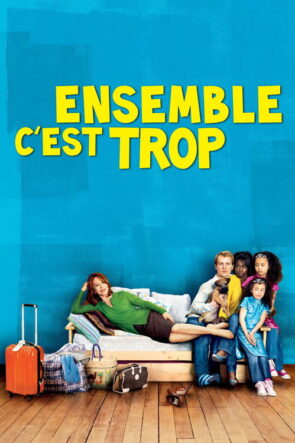 Ensemble c’est trop izle (2010)
