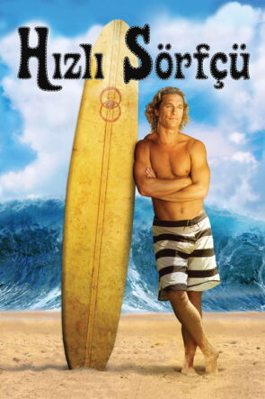 Hızlı Sörfçü izle (2008)