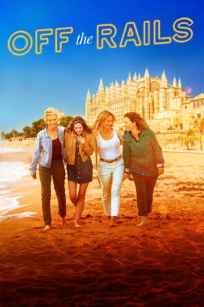 Off the Rails izle (2021)