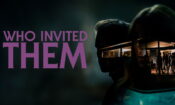 Who Invited Them izle (2022)