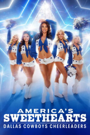 AMERICA’S SWEETHEARTS Dallas Cowboys Cheerleaders