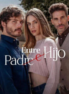 Entre padre e hijo izle