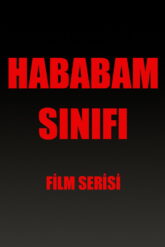 The Chaos Class [Hababam Sınıfı Koleksiyonu] Serisi izle